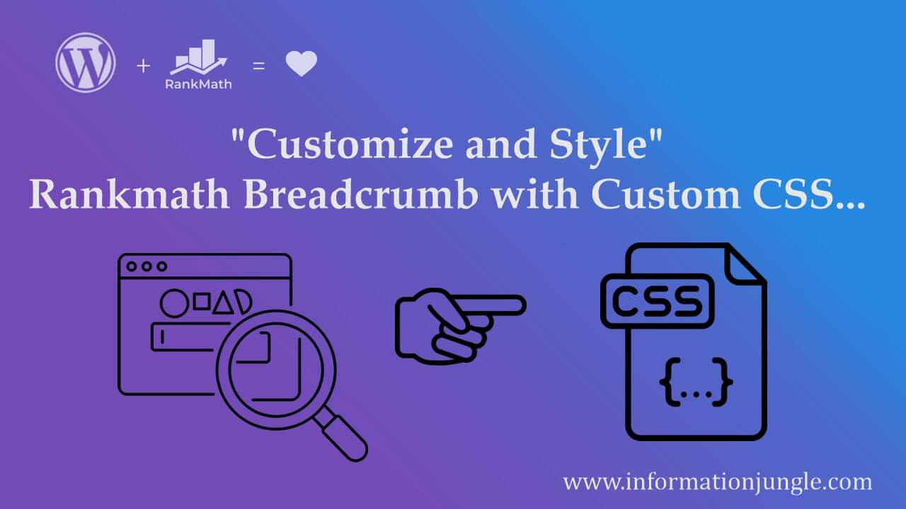 Simple Steps to Customize and Style Rankmath Breadcrumb with Custom CSS